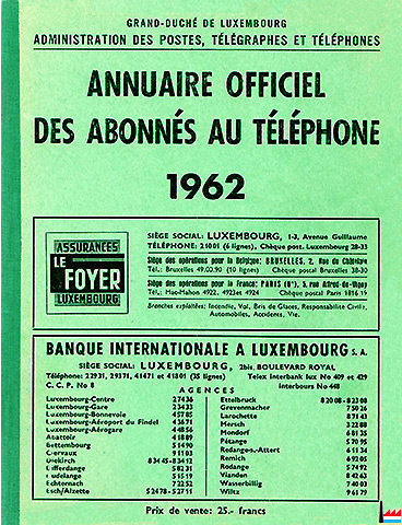 Annuaire officiel des abonnés au téléphone du Grand-Duché de Luxembourg - 1962 - Lëtzebuerger Telefonsbuch - Luxemburger Telefonbuch 